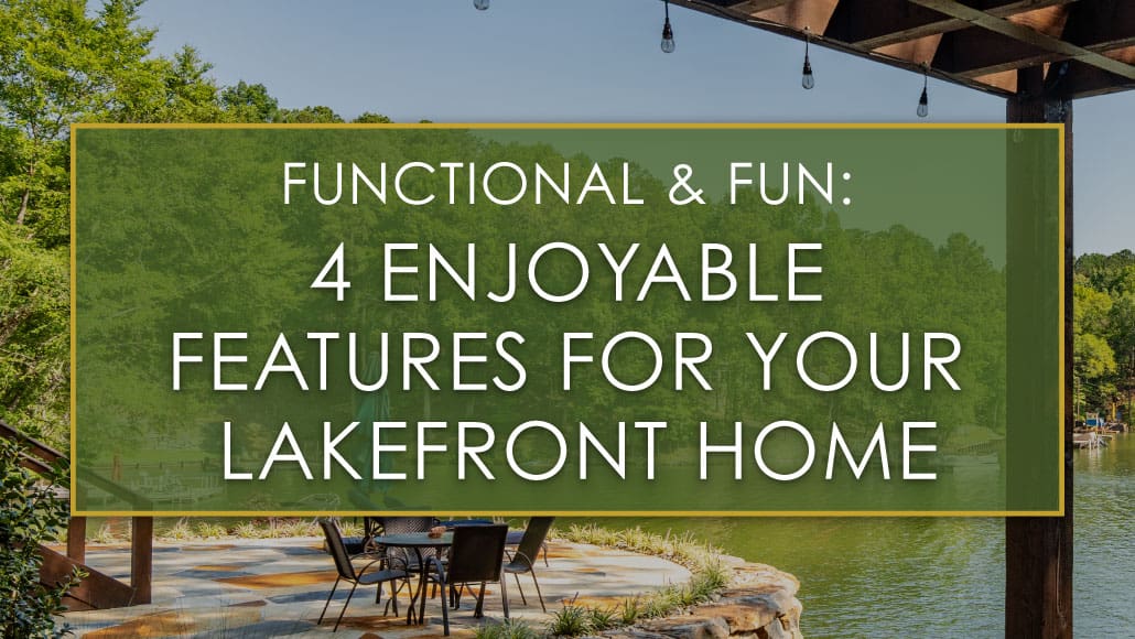 R&R Landscaping Four enjoyable features for your lakefront home, a blog post by R&R Landscaping.