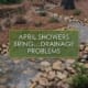 April showers bring drainage problems, a blog post by R&R Landscaping
