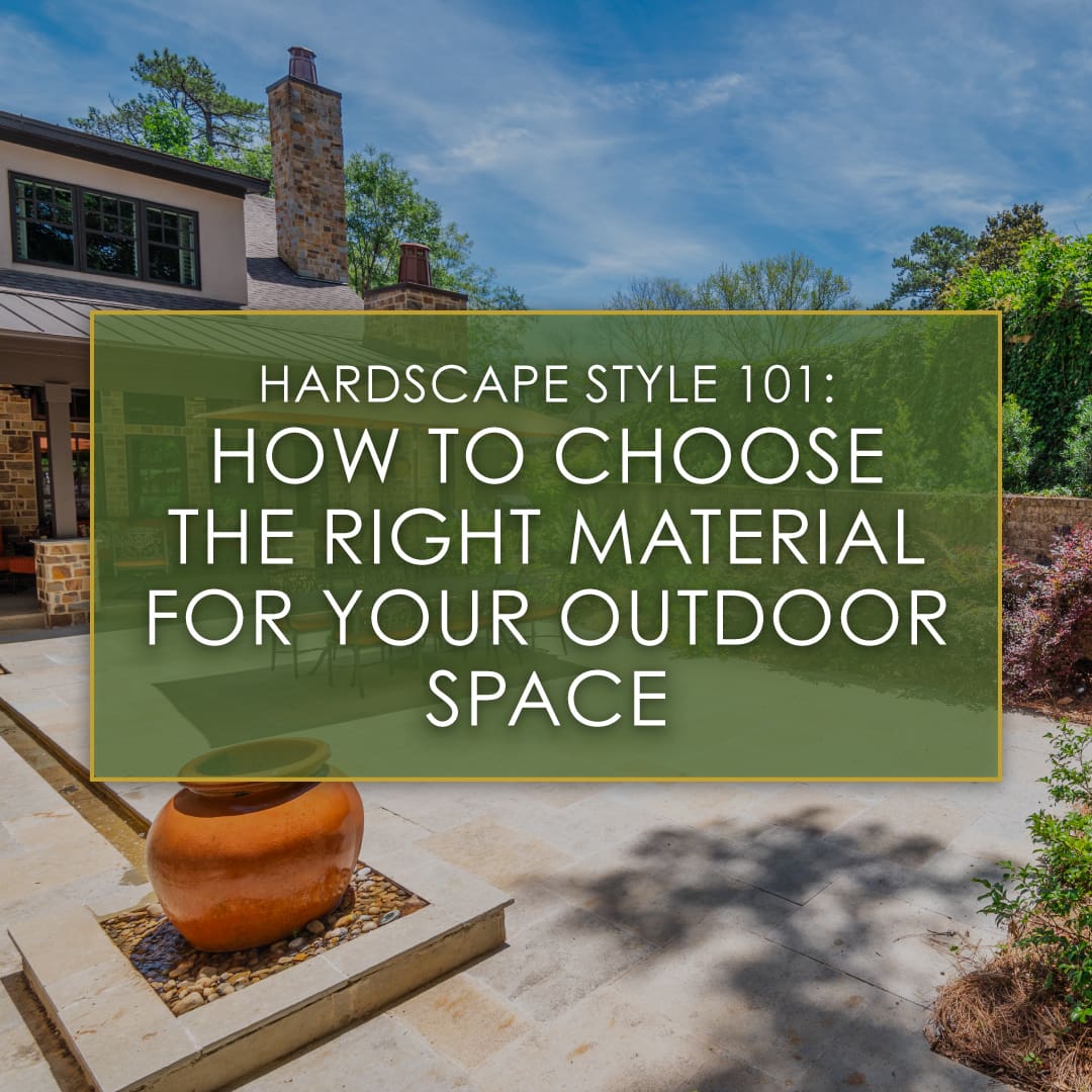 Hardscape Style 101: How to Choose the Right Material for Your Outdoor Space, a new blog post from R&R Landscaping